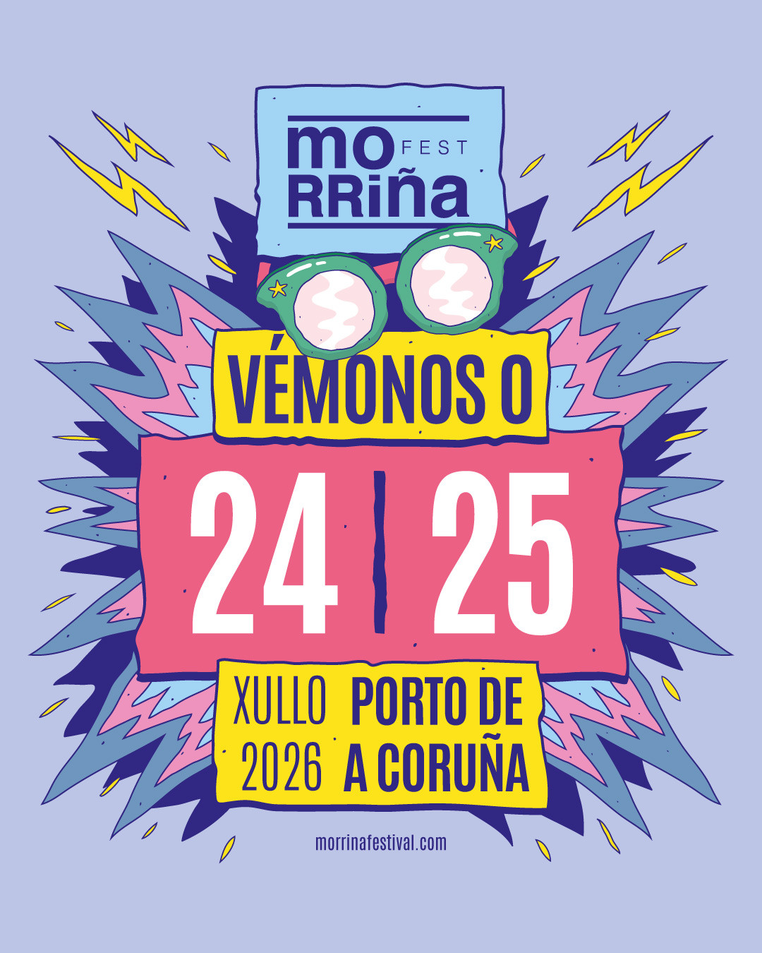 Puede ser un garabato de texto que dice "mo FEST RRina 3 VÉMONOS O 24| 25 XULLO PORTO DE 2026 A CORUÑA morrinafestival.co com"
